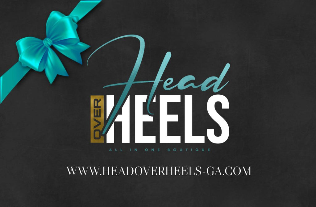 Head Over Heels Gift Card - Head Over Heels: All In One Boutique